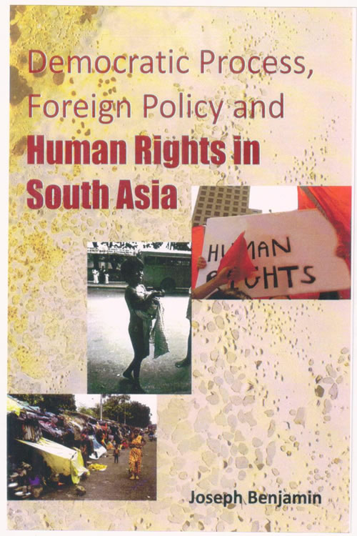Democratic Process, Foreign Policy and Human Rights in South Asia